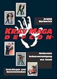 Krav Maga Defcon: Modernste Selbstverteidigung aus Israel - Armin Berberich