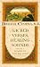 Sacred Verses, Healing Sounds: Hymns of the Rig Veda