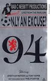 Only an Excuse? [VHS]