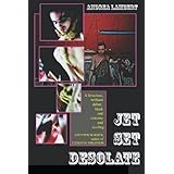 Jet Set Desolate