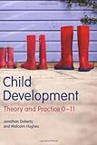 Child development : theory and practice 0-11