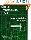Digital Transmission Lines: Computer Modelling and Analysis with CD-ROM
