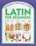 Latin for Beginners (Latin Edition)