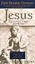 Jesus: A Revolutionary Biography Jesus: A Revolutionary Biography