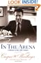 In the Arena: A Memoir of the 20th Century