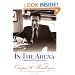 In the Arena: A Memoir of the 20th Century
