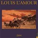 Louis L Amour 2004 Wall Calendar
