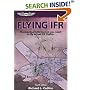 Flying Ifr: The Practical Information You Need to Fly Actual Ifr Flights