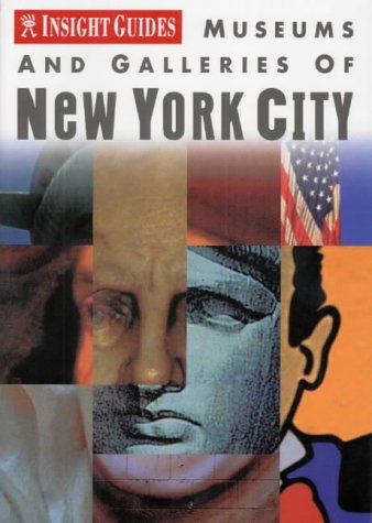 New York City Insight Museum and Galleries Guide (Insight Guides)