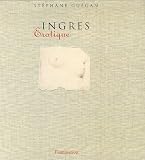Revue Flammarion  / Ingres : Erotique