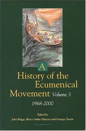 A History of the Ecumenical Movement under Ecumenism in The Books Store