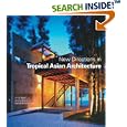 New Directions in Tropical Asian Architecture