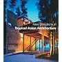 New Directions in Tropical Asian Architecture