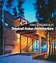 New Directions in Tropical Asian Architecture