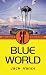 The Blue World (Gollancz S.F.)
