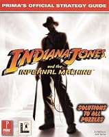 Indiana Jones and the Infernal Machine: Prima's Official Strategy Guide