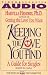 Keeping the Love You Find CST
