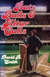Bats, Balls & Altar Calls