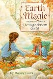 Earth Magic (Magic Elements 2, paper) Mallory Loehr