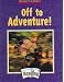Books : Off to Adventure (Reader's Library, Theme 1)
