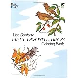 Fifty Favorite Birds Coloring Book (Dover Nature Coloring Book) ~ Lisa Bonforte