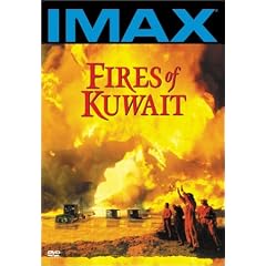 Fires Of Kuwait (IMAX) by 