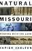 Natural Missouri: Working with the Land