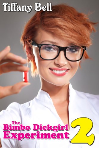 The Bimbo Dickgirl Experiment 2 (Futanari Transformation Erotica)