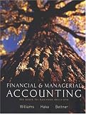 Financial and Managerial Accounting: The Basis for Business Decisions