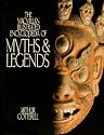 The Macmillan Illustrated Encyclopedia of Myths and Legends