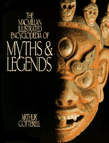 Cover image : The Macmillan Illustrated Encyclopedia of Myths and Legends