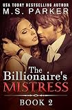The Billionaire's Mistress 2: Alpha Billionaire Romance