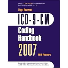 ICD-9-CM Coding Handbook 2007, With Answers (ICD-9-CM Coding Handbook (W/Answers))