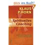 Spirituelles Coaching: Bewusstseinsentwicklung mit menschlichem Ma�