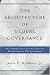 The Architecture of Global Governance: An Introduction to the Study of International Organizations
