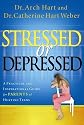 Stressed or Depressed: A Practical and Inspirational Guide for Parents of Hurting Teens