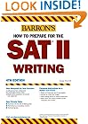 How to Prepare for the SAT II Writing (Barron's How to Prepare for the Sat II Writing)