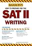 How to Prepare for the SAT II Writing (Barron's How to Prepare for the SAT II: Writing)