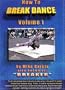 How To Break Dance vol. 1 DVD