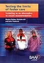 Testing the Limits of Foster Care: Fostering as an Alternative to Secure Accommodation