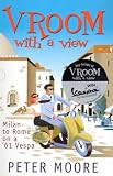 Books : Vroom with a View : Milan to Rome on a '61 Vespa
