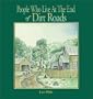 People Who Live at the End of Dirt Roads