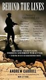 Behind the Lines: Powerful and Revealing American and Foreign War Letters -- and One Man's Search to Find Them