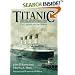 Titanic: Destination Disaster : The Legends and the Reality
