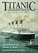 Books : Titanic: Destination Disaster : The Legends and the Reality