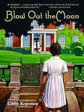 Blow Out the Moon