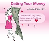 Review ESP Press Corp  / Dating Your Money: How to Build a Long-lasting Relationship With Your Money in 8 Easy Steps (Dating Your Money)