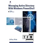 Click here to buy Managing Active Directory with Windows PowerShell: TFM by  Jeffery Hicks.
