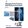 Managing Active Directory with Windows PowerShell: TFM