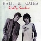 Really Smokin' by Hall & Oates